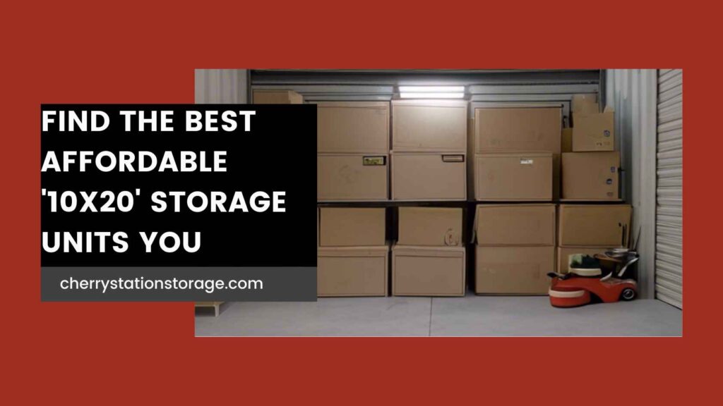 10x20 Storage Unit - 10x20 Storage Unit Near Me - Cherry Station