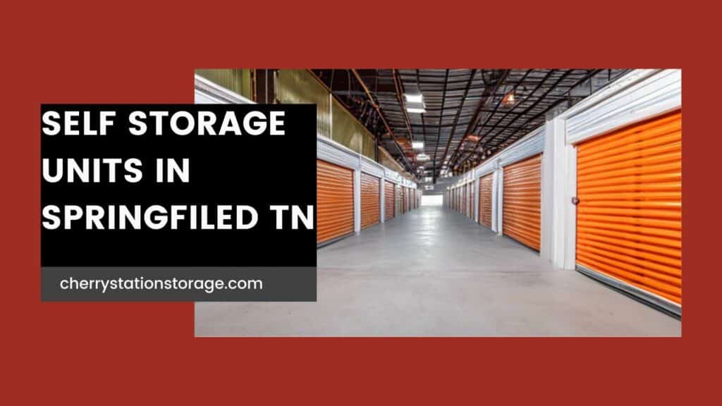 Self Storage Units in Springfield, TN - Cherry Station